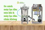 So sánh máy lọc dầu mini chân không và máy lọc dầu nén khí